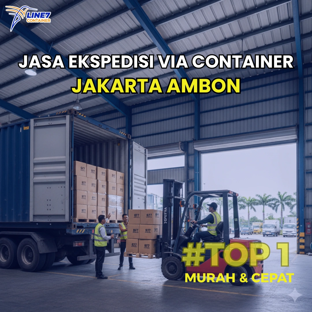 Jasa Ekspedisi Via Container Jakarta Ambon