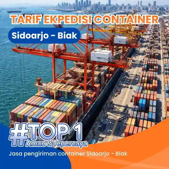 Ekspedisi Container Sidoarjo Biak