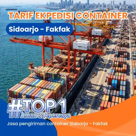Ekspedisi Container Sidoarjo Fakfak