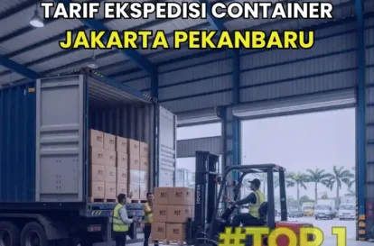 Tarif Ekspedisi Container Jakarta Pekanbaru
