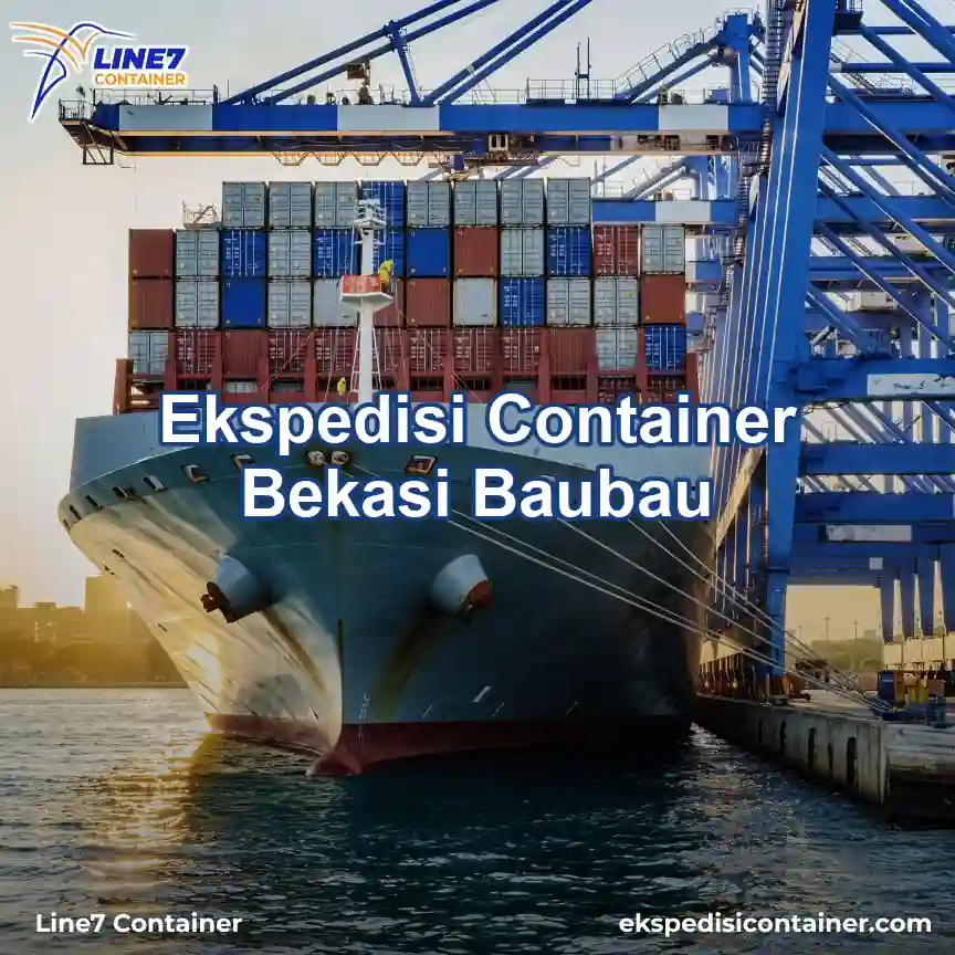 Layanan Ekspedisi Container Bekasi Baubau