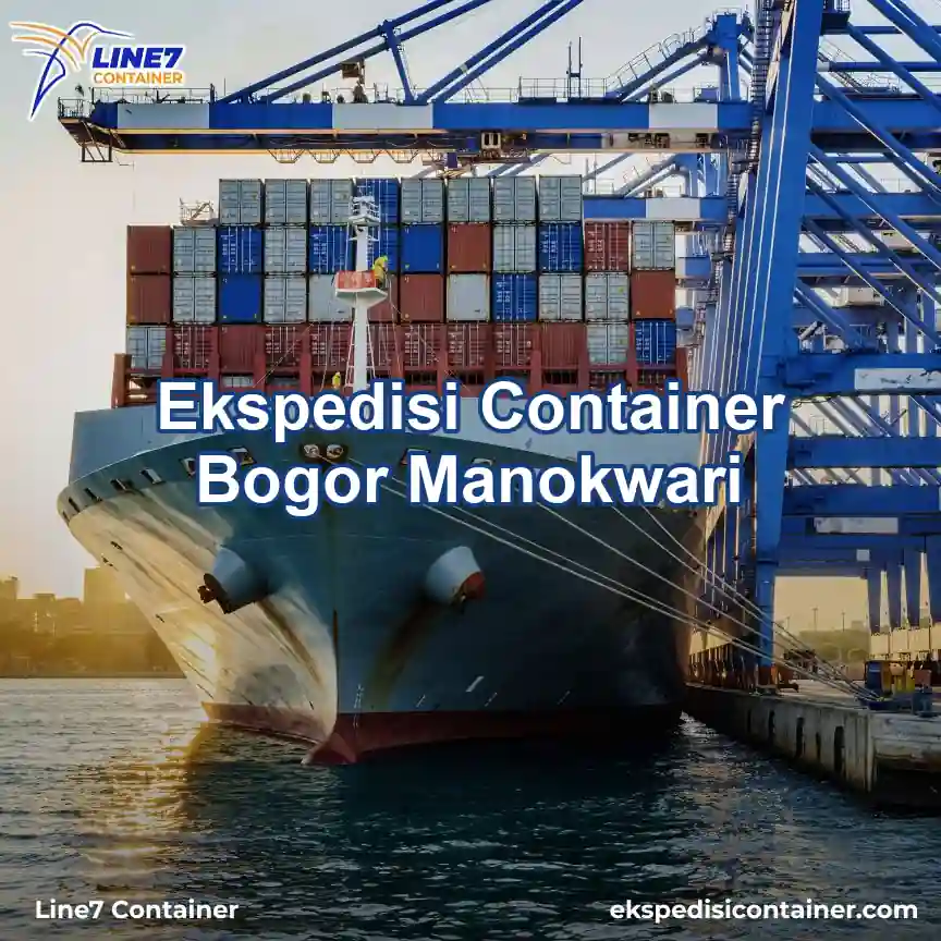 Layanan Ekspedisi Container Bogor Manokwari