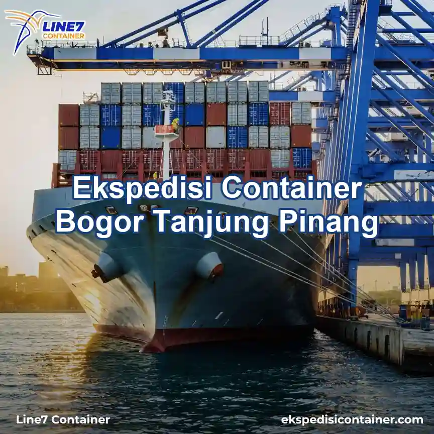 Layanan Ekspedisi Container Bogor Tanjung Pinang