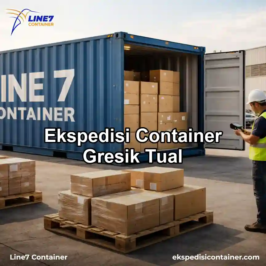 Layanan Ekspedisi Container Gresik Tual