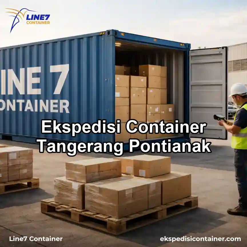 Layanan Ekspedisi Container Tangerang Pontianak