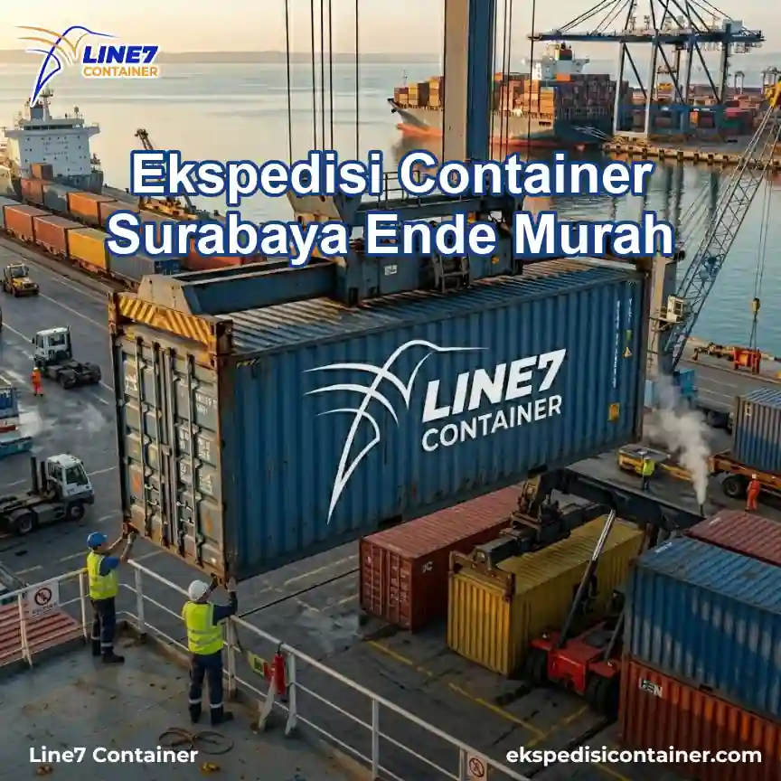 Layanan Ekspedisi Container Surabaya Ende Murah