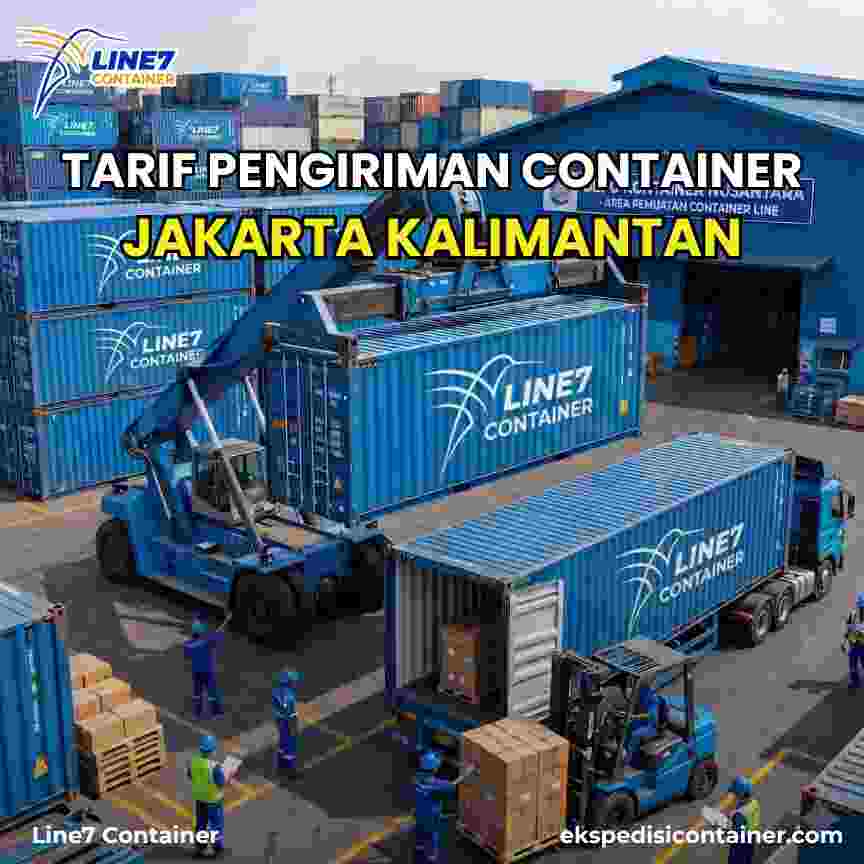 Tarif Pengiriman Container Jakarta Kalimantan FCL