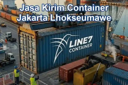 Jasa Kirim Container Jakarta Lhokseumawe
