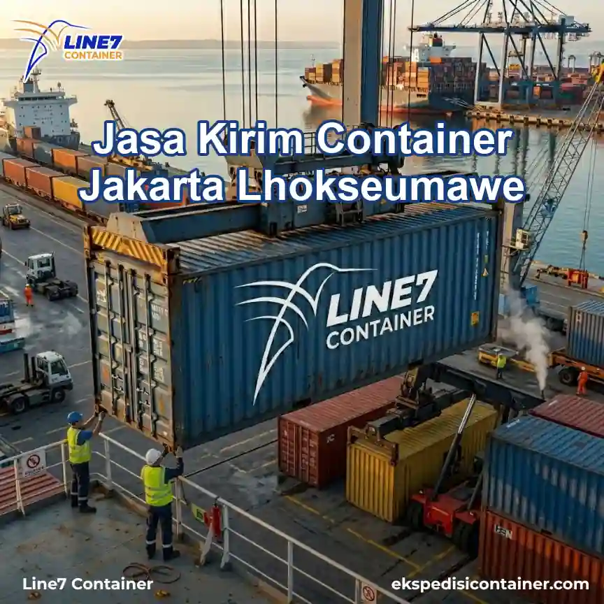 Layanan Jasa Kirim Container Jakarta Lhokseumawe
