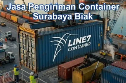Jasa pengiriman container Surabaya Biak FCL untuk logistik kargo industri