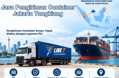 Layanan Jasa Pengiriman Container Jakarta Tangkiang
